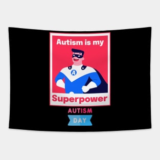 Autism Is My Superpower Autism Day shirt Tapestry