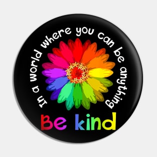 Unity Day In A World Where You Can Be Anything Be Kind Pin