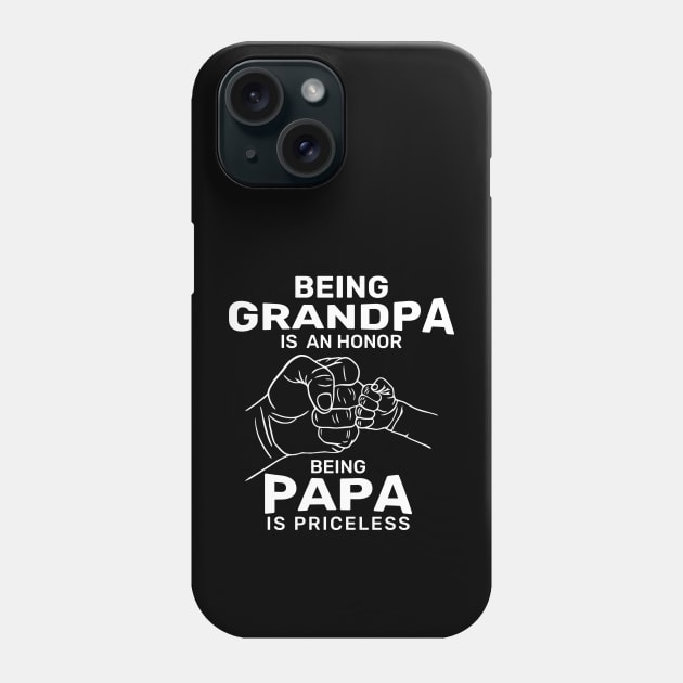 Being Grandpa Is An Honor Being Papa Is Priceless Phone Case by denkanysti