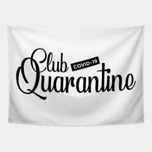 Club Quarantine black Tapestry