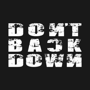 Don't Back Down T-Shirt