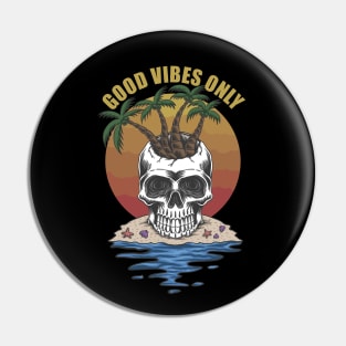 Skull Good Vibes Only Pin