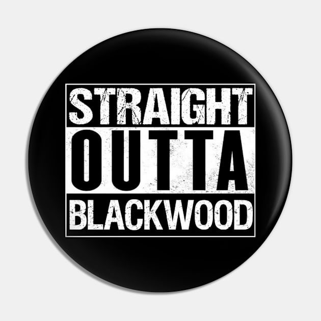 Straight Outta Blackwood Pin by Kate Stacy