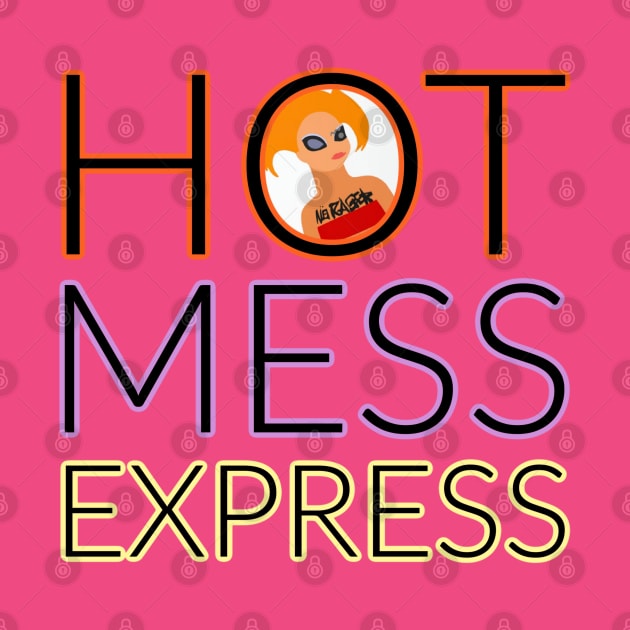 Hot Mess Express by David Hurd Designs