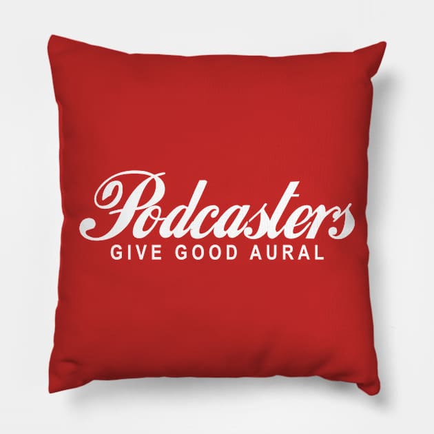 Podcasters Give Good Aural Pillow by futiledesigncompany