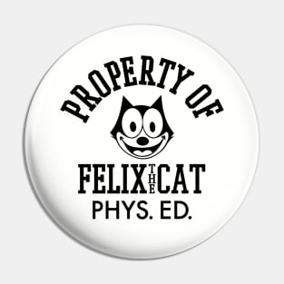 FELIX PHYS. ED. Pin