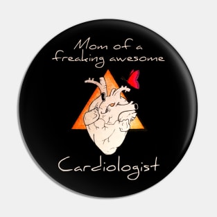 Mom Of A Cardiologist Gift Idea Pin