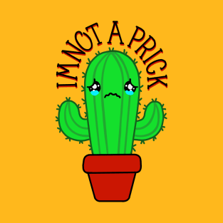 I’m not a prick T-Shirt