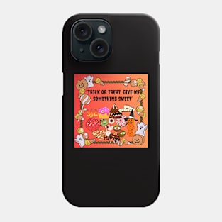 Trick or treat, give me something sweet? Phone Case