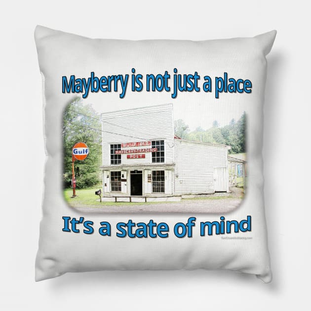 Mayberry State Of Mind Pillow by Two Chairs No Waiting