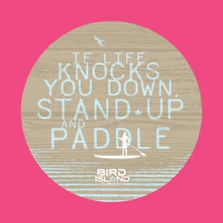 Stand Up Paddling Life T-Shirt