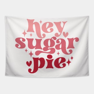 hey sugar pie Tapestry