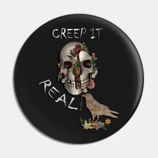 Halloween Funny Quote, Creep It Real Graphic Art Design Raven & Skull Pin