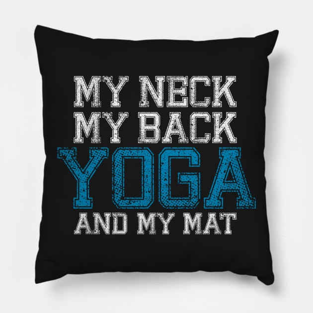 Yoga and My Mat (blue version) Pillow by bobbuel