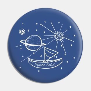 Space Ship- Funny Sail Boat in Space Design Pin