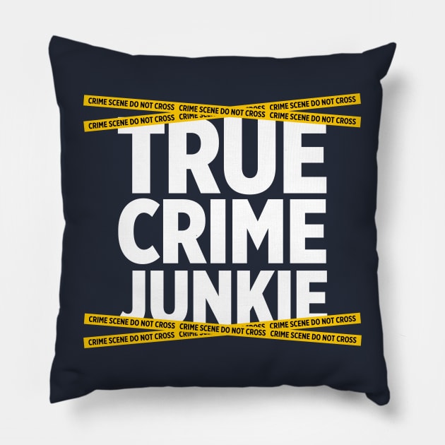 True Crime Junkie crime scene tape murder killer t-shirt Pillow by e2productions