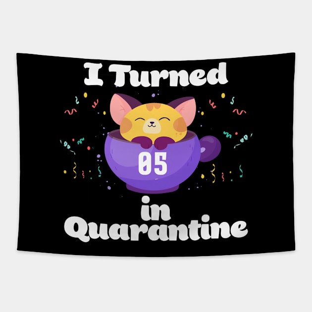 I Turned 5 In Quarantine Tapestry by Dinfvr