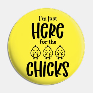 Chicks Dig Me Pin