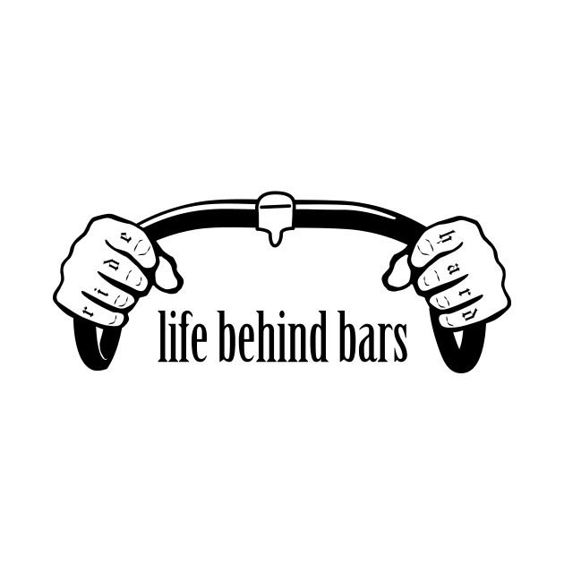 life behind bars by Fun-E-Shirts