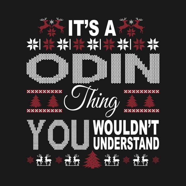 It's ODIN Thing You Wouldn't Understand Xmas Family Name by Salimkaxdew