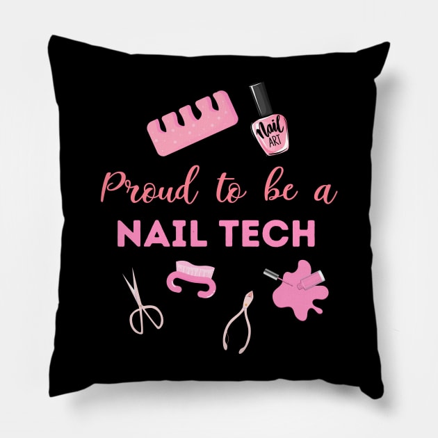 Proud To Be A Nail Tech Pillow by stressless