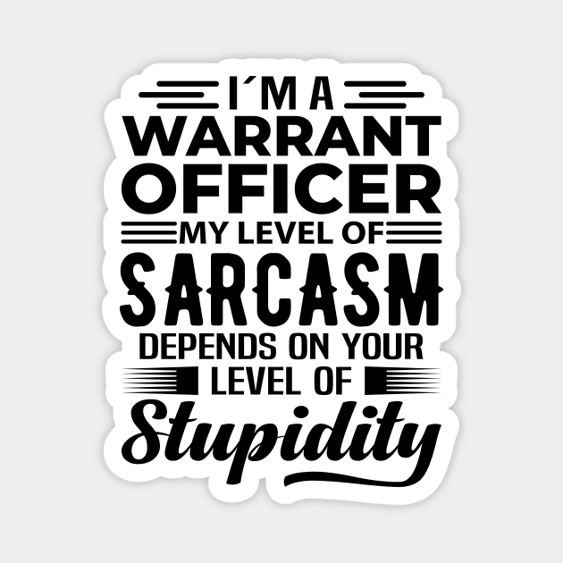I'm A Warrant Officer Magnet by Stay Weird