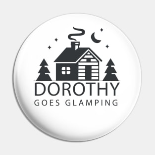 Dorothy Goes Glamping Pin