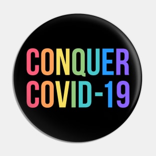 Conquer Covid 19 Pin