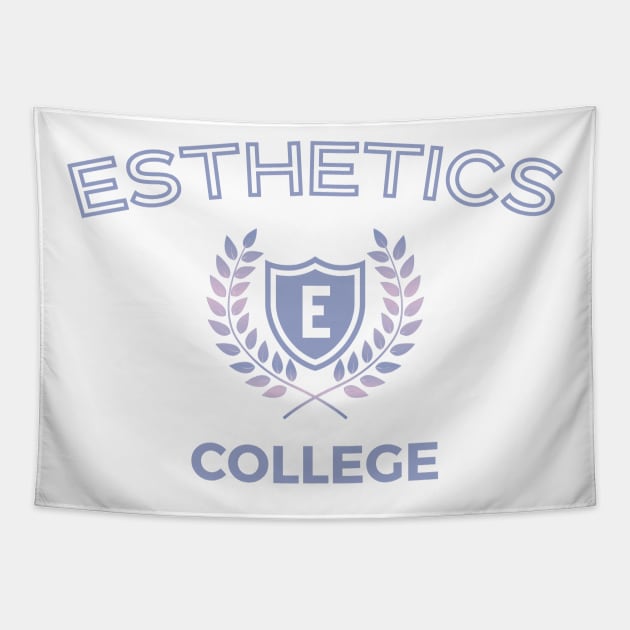 Esthetics College - Cosmetology - Skincare - Beautician - Gift Tapestry by indie inked