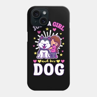 Just a Girl and her dog Phone Case