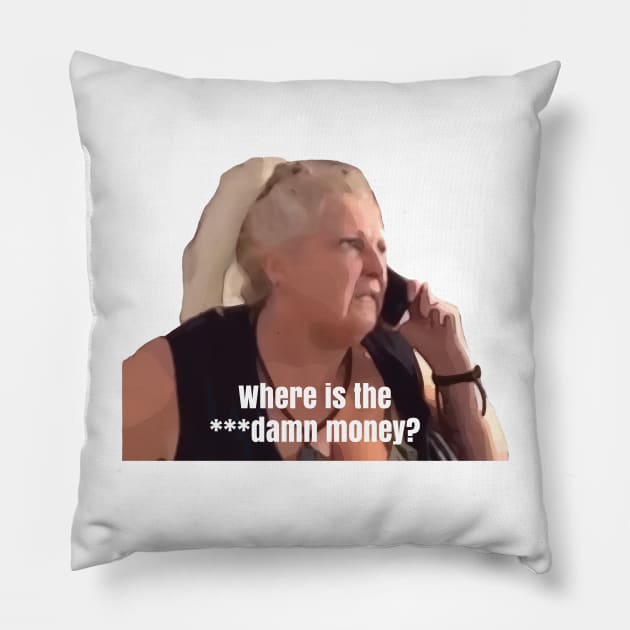 Angela Where is the ***Damn Money Pillow by Harvesting