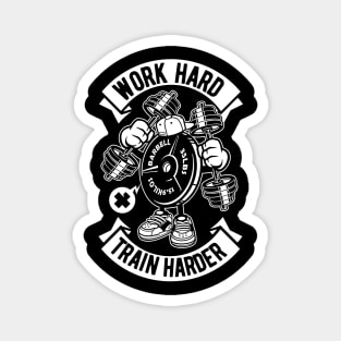 Work Hard Train Harder - Gym Workout Magnet