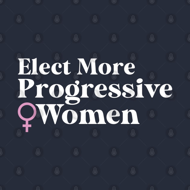 FEMINISM ELECT MORE PROGRESSIVE WOMEN VOTE 2024 by YellowDogTees