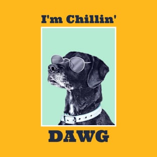 Funny I'm Chillin' Dawg Dog Lover Illustration T-Shirt