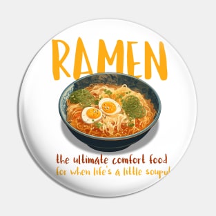 Ramen: the ultimate comfort food for when life's a little soupy! Pin