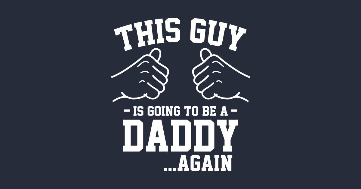 This guy is going to be a daddy again... Father To Be Sticker