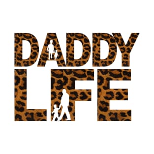 Happy Father’s Day,daddy life,dad life T-Shirt