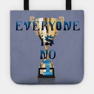 Everyone is number one Tote