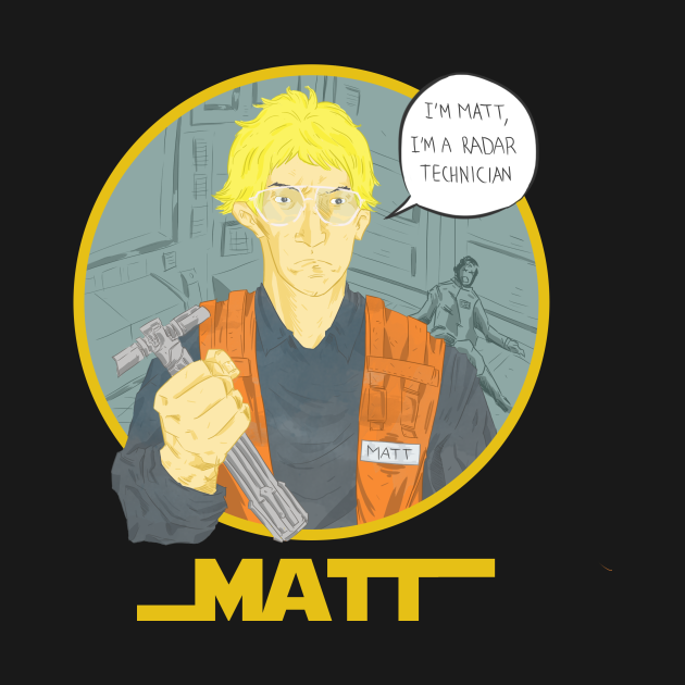 Discover Matt the radar tech - Force - T-Shirt