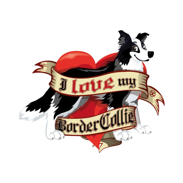 I Love My Border Collie - B&W by DoggyGraphics