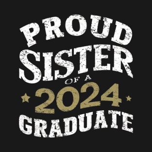 Proud Sister of a 2024 Graduate T-Shirt