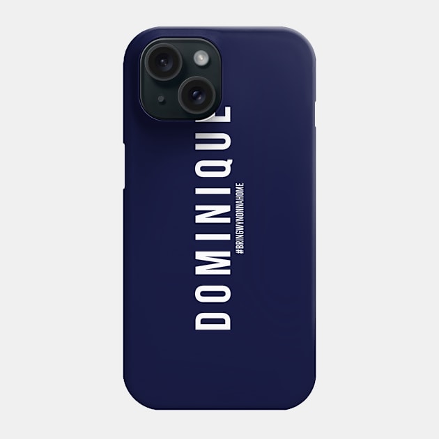 DOMINIQUE - Wynonna Earp #BringWynonnaHome Phone Case by SurfinAly Design 