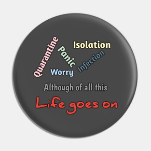 Quarantine, isolation, panic, infection, worry Pin