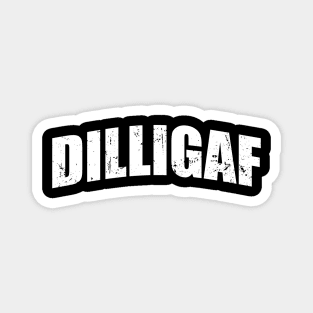 Dilligaf Magnet