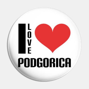 I love Podgorica Pin