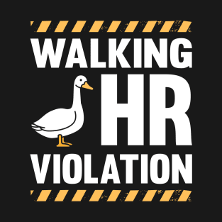 Walking Hr Violation T-Shirt