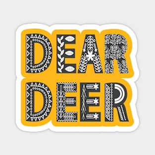 Dear Deer. Scandinavian Style Lettering. Fashion Quote Magnet
