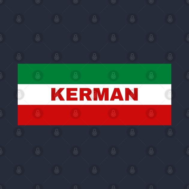 Kerman City in Iranian Flag Colors by aybe7elf