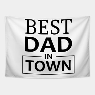 Best Dad In Town Tapestry