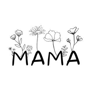 MAMA Flower Drawings Mother's Day T-Shirt